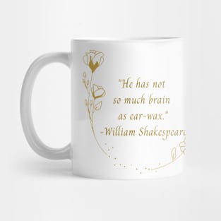 Shakespearean Insults: Ear-Wax Mug